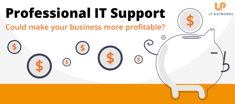 How professional IT Support could make your business more profitable