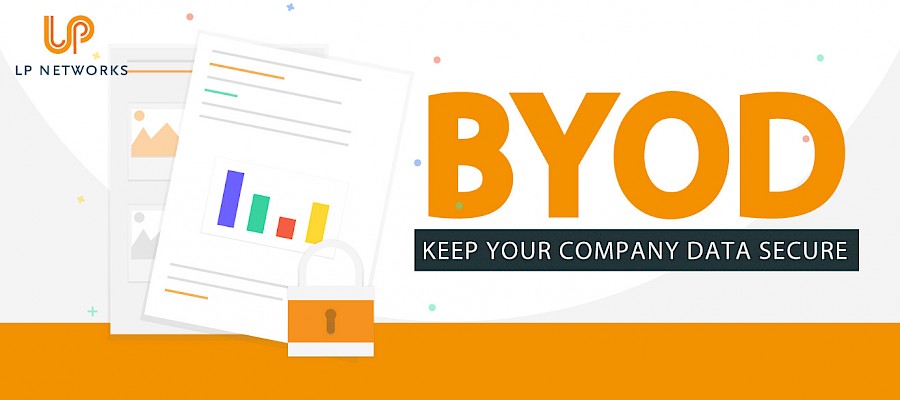 BYOD; How to keep your company data secure.