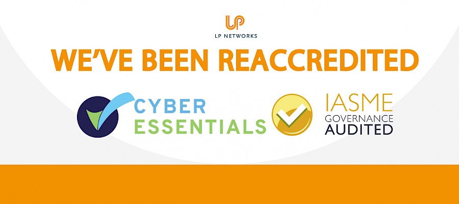 We’ve been reaccredited for Cyber Essentials and IASME Governance