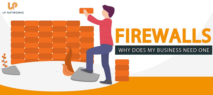 Why does my business need a firewall?