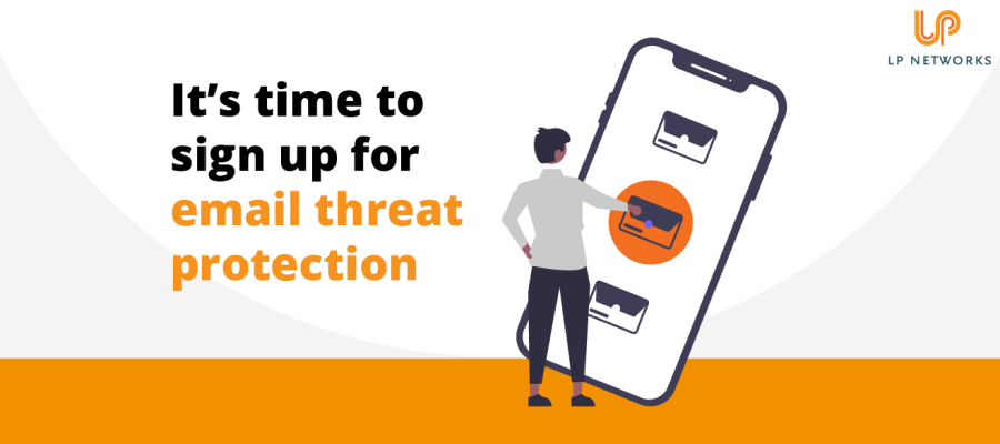 It’s time to sign up for email threat protection