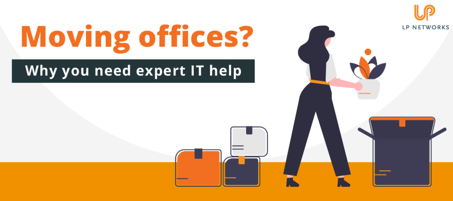 Why you need IT experts to help you move offices