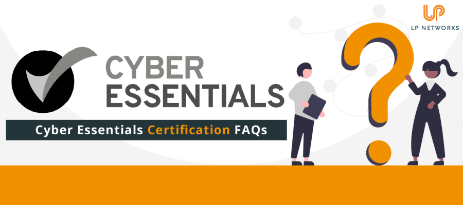 Cyber Essentials Certification FAQs