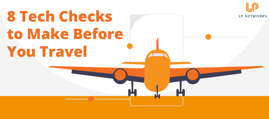 Our Essential Tech Travel Check List