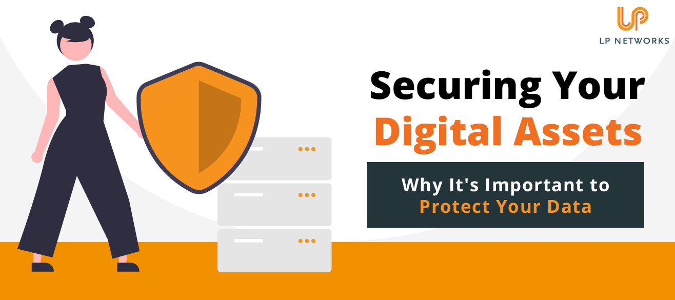 Securing Your Digital Assets Lp Networks